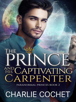 cover image of The Prince and His Captivating Carpenter